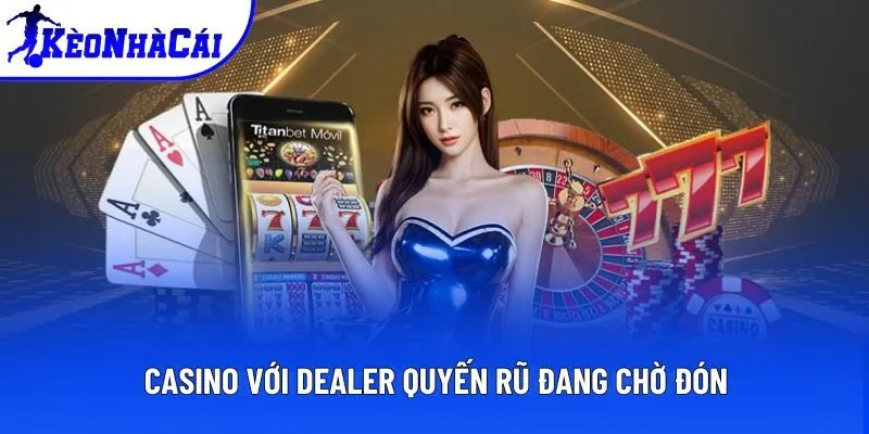 Casino với dealer quyến rũ đang chờ đón Casino với dealer quyến rũ đang chờ đón